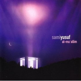 Sami Yusuf - Al-Mu'allim